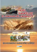 NUEL SANFELIZ-EL CAMINAR DEL EMIGRANTE 0244371911 Book Cover