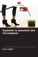 Exploiter le potentiel des microalgues (French Edition) 6208032822 Book Cover