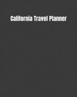California Travel Planner: My Story Begins In California: Keep Track Of Your Destinations, Weather, Budget, Schedule, Flights, And Much More 1694997146 Book Cover