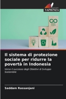 Il sistema di protezione sociale per ridurre la povertà in Indonesia (Italian Edition) 6207607023 Book Cover
