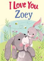I Love You Zoey 1728208076 Book Cover