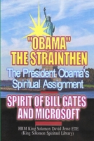 OBAMA?S SPIRITUAL ASSIGNMENT AND BILL GATES OF MICROSOFT 0956149847 Book Cover