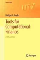 Tools for Computational Finance (Universitext) 3540279237 Book Cover