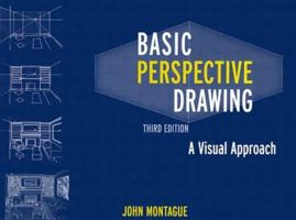 Basic Perspective Drawing: A Visual Approach 0442266537 Book Cover