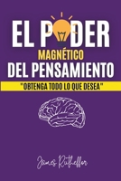 El poder magnético del pensamiento B0C1MBFJMH Book Cover