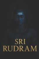 Sri Rudram: Namakam & Chamakam B0FF5F3Z5K Book Cover
