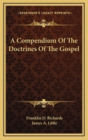 A Compendium Of The Doctrines Of The Gospel 1986139271 Book Cover