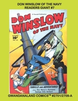 Don Winslow Of The Navy Readers Giant #7: Gwandanaland Comics #2701/2709-A: Economical Black & White Version - The Final Massive Collection of the Soldier, Agent and Hero! B08F6TVRMS Book Cover