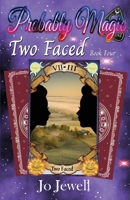 Probably Magic: Two Faced 1954004079 Book Cover