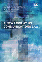 A New Look at US Communications Law 1035387387 Book Cover
