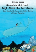Simmetrie Spirituali: Dagli Abissi alla Terraferma 883165621X Book Cover
