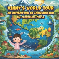 Vinny’s World Tour- An Adventure In Imagination B0F8QF479K Book Cover