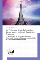 La Philosophie de la Lumière: Conscience, Unité et Avenir de l'Homme (French Edition) 6209428169 Book Cover