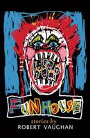 Funhouse 099830901X Book Cover