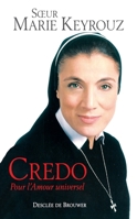 Credo: Pour l'Amour universel 2220057011 Book Cover