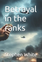 Betrayal in the ranks B0DW3W9P12 Book Cover
