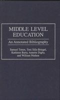 Middle Level Education: An Annotated Bibliography (Bibliographies and Indexes in Education) 0313290024 Book Cover