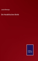 Die Heraklitischen Briefe 1017587426 Book Cover