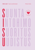 SISU-malli: Kasvun ja hyvinvoinnin johtamiseen (Finnish Edition) 9528094635 Book Cover