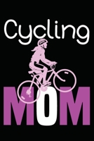 Cycling Mom: Notebook for cycling Lovers, ( 6 x 9, 110 Pages ), Bicycle Journal for Girls, Women, Teens, mans. It can be used as a diary, Planner or composition Notebook. 167857192X Book Cover