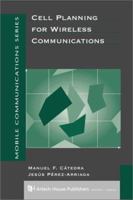 Cell Planning for Wireless Communications (Artech House Mobile Communications Library) 0890066019 Book Cover