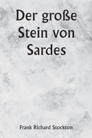 Der große Stein von Sardes 9357336044 Book Cover