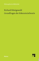 Grundfragen der Erkenntnistheorie (Philosophische Bibliothek) 3787340734 Book Cover