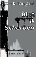 Blut und Scherben (German Edition) 369570134X Book Cover
