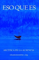 ESO Que ES : Un Atajo Al Otro Mundo 1521294380 Book Cover