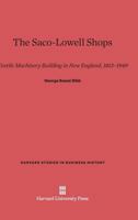 The Saco-Lowell Shops 067428108X Book Cover