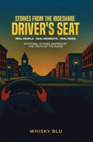 Stories From the Rideshare Driver's Seat: Real People. Real Moments. Real Rides. B0GSP9646M Book Cover