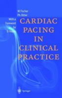 Cardiac Pacing in Clinical Practice 3642637418 Book Cover