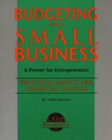 Budgeting for a Small Business (Crisp Small Business & Entrepreneurship) 1560521716 Book Cover