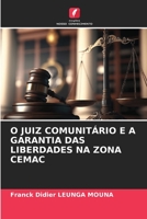 O Juiz Comunitário E a Garantia Das Liberdades Na Zona Cemac (Portuguese Edition) 6206397165 Book Cover