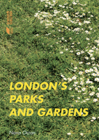 London's Parks and Gardens 1902910192 Book Cover