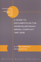 A Guide to Documents on the Arab-Palestinian/Israeli Conflict: 1897-2008 9004175342 Book Cover