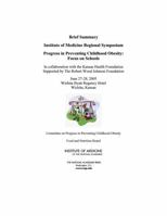 Progress in Preventing Childhood Obesity: Focus on Schools: Brief Summary: Institute of Medicine Regional Symposium 0309100402 Book Cover