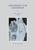 Gedanken zum Gedenken: Gedenk-, Aktions- und Feiertage 3757803205 Book Cover