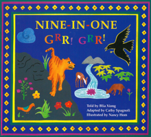 Nine-In-One, Grr! Grr!: A Folktale from the Hmong People of Laos 0892390484 Book Cover