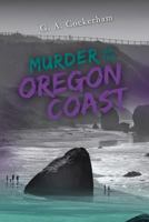 Murder On The Oregon Coast 0989240827 Book Cover