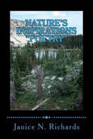 Nature's Inspirations Volume 1 Poetry 1501075950 Book Cover