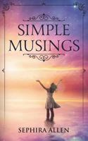 Simple Musings: an eclectic collection of poetic thoughts 1983355747 Book Cover