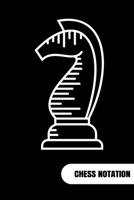 Chess Scorebook: Chess Notation Book and Chess Journal or Chess Scorebook for a Chess Lover, 6x9. 1713137674 Book Cover