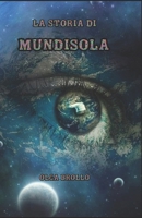 La storia di Mundisola. (Italian Edition) B0DWDX8LHS Book Cover