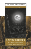 Raven Whisper: Four Southwestern coming of age stories B0GX81K2LQ Book Cover