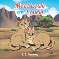 Meet Louie and Loucie! B0DXMRP1Y5 Book Cover