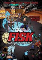 Fisk the S.U.B.S.T.I.T.U.T.E. - Volume One 1635299500 Book Cover