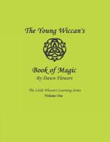 The Young Wiccan's Book of Magic 179330128X Book Cover