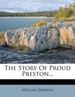 The Story of Proud Preston 1010866311 Book Cover