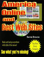 America Online and Best Web Sites: Covers America Online Version 3 0963418270 Book Cover